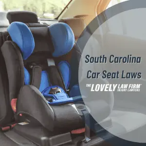 The Lovely Law Firm South Carolina Car Seat Laws